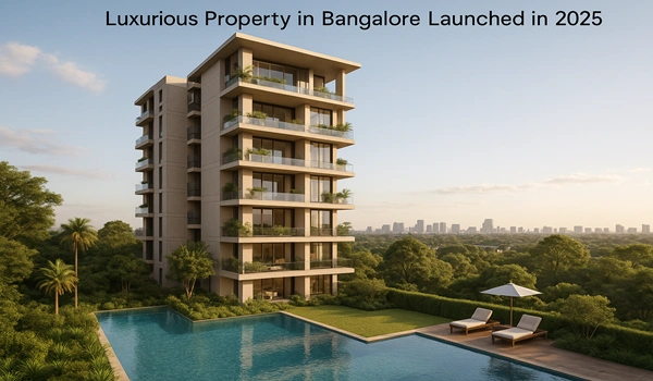 Luxurious Property in Bangalore Launched in 2025