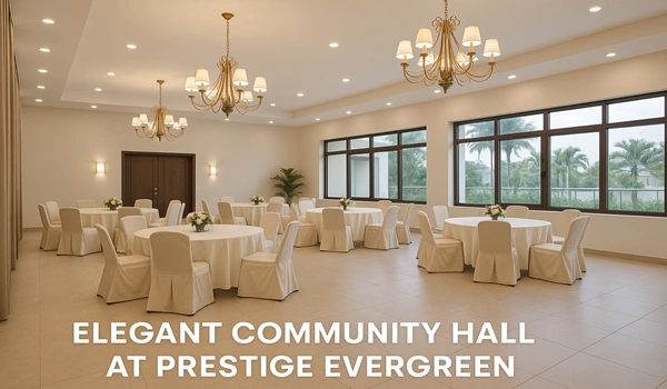 Elegant Community Hall at Prestige Evergreen