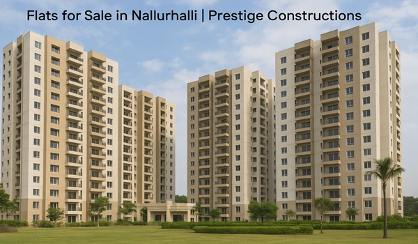 Featured Image of Flats for Sale in Nallurhalli - Prestige Constructions