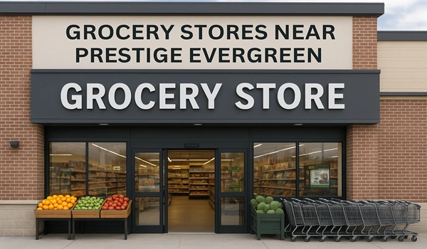 Grocery Stores near Prestige Evergreen Exterior view of grocery stores near Prestige Evergreen residential project in Bangalore