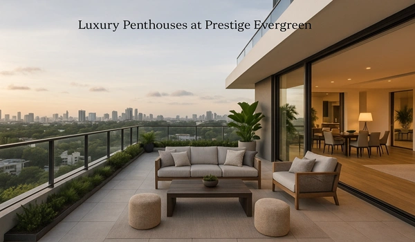 Luxury penthouses at Prestige Evergreen with panoramic city views, modern interiors, and premium amenities in a prime residential location