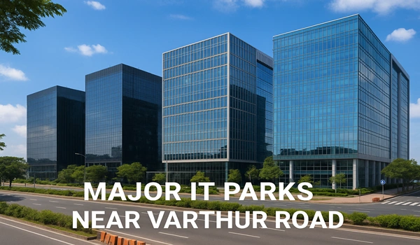 Major IT parks near Varthur Road