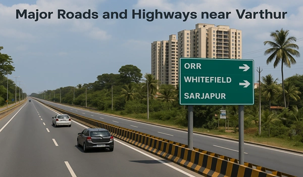 Major Roads and Highways near Prestige Evergreen on Varthur