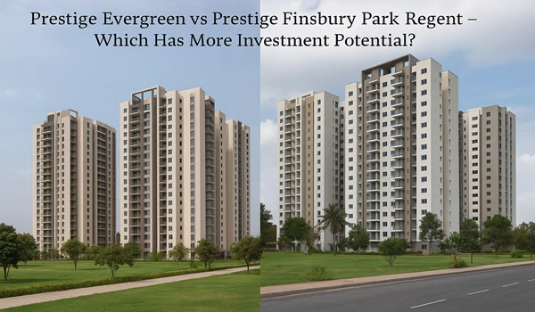 Prestige Evergreen vs Prestige Edwardian comparison for smart real estate investment, highlighting features, pricing, and ROI potential