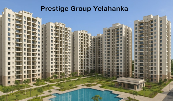Prestige Group Yelahanka residential project exterior view, modern apartments, and luxury homes in Yelahanka, Bangalore