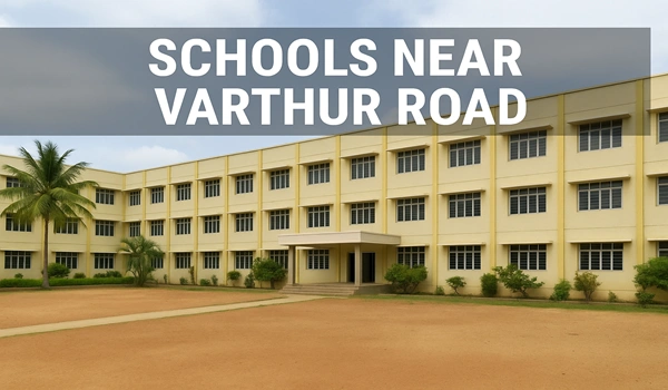 Schools near Varthur Road