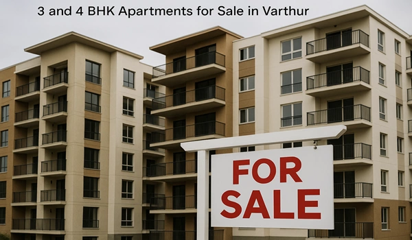 3 and 4 BHK Apartments for Sale in Varthur