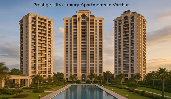 Featured Image of Prestige Ultra Luxury Apartments in Varthur
