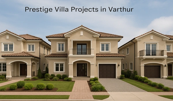 Featured Image of Prestige Villa Projects in Varthur