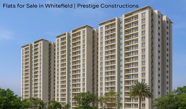 Featured Image of Flats for Sale in Whitefield - Prestige Constructions