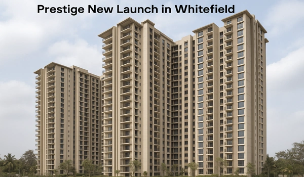 Prestige New Launch in Whitefield
